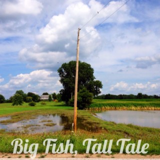 Big Fish, Tall Tale