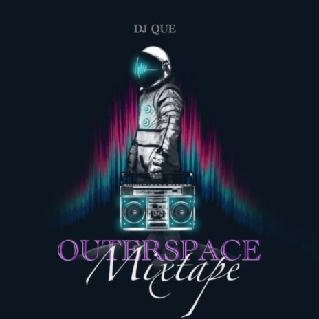 OuterSpace (Mixtape) | Boomplay Music