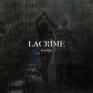 Lacrime lyrics | Boomplay Music