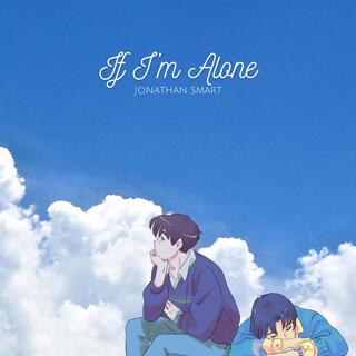 If I'm Alone