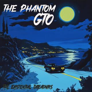 The Phantom GTO