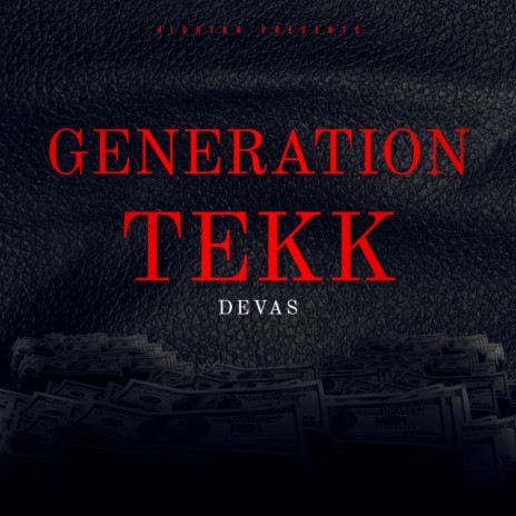 Generation Tekk ft. Devas | Boomplay Music