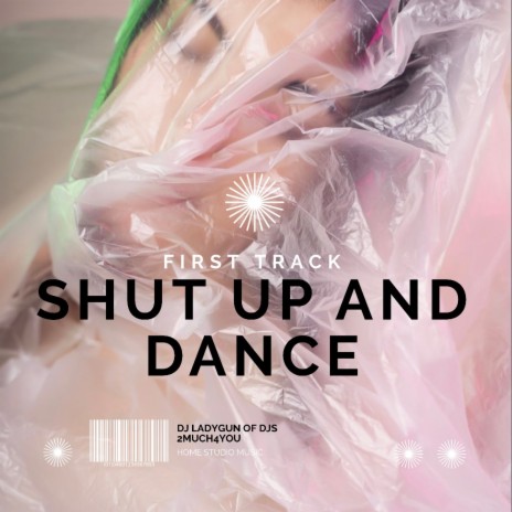Shut up and dance | Boomplay Music