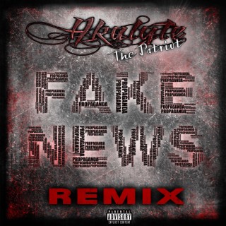 Fake News (Remix)