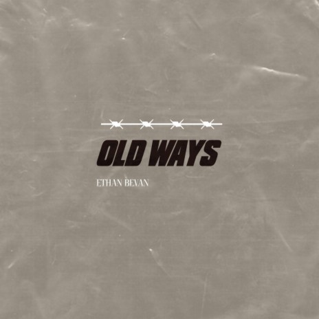 Old Ways