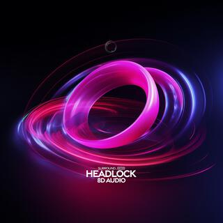 Headlock (8D Audio)