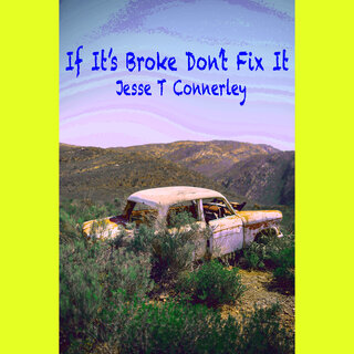 If It's Broke Don't Fix It