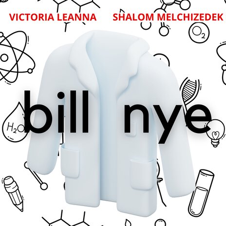 Bill Nye ft. Shalom Melchizedek | Boomplay Music