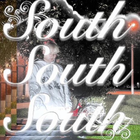 South South South | Boomplay Music