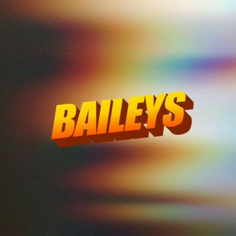 Baileys | Boomplay Music