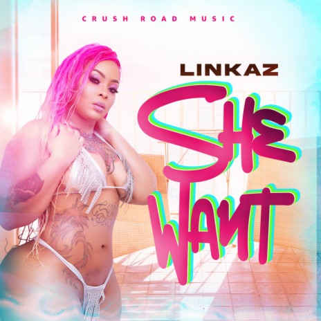 She Want | Boomplay Music