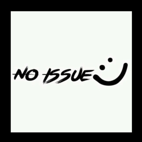No issue | Boomplay Music