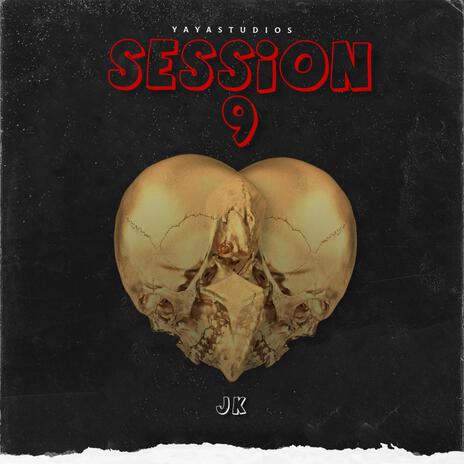 Session 9 ft. JotaK | Boomplay Music