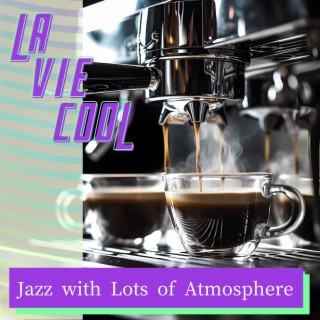 Jazz with Lots of Atmosphere