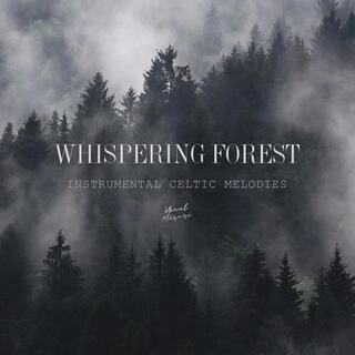 Whispering Forest