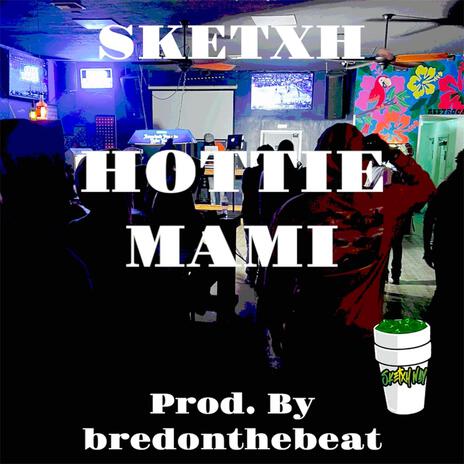 Hottie Mami | Boomplay Music