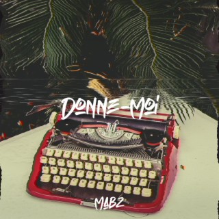 Donne-moi lyrics | Boomplay Music