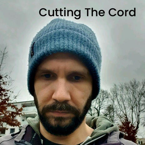 Cutting The Cord