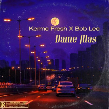Dame mas ft. Bob lee | Boomplay Music