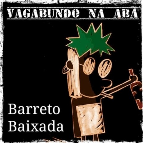 Vagabundo na Aba | Boomplay Music