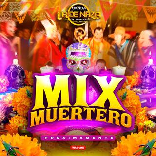 Mix muertero