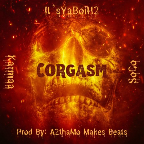 CORGASM ft. It'sYaBoiH2 & Southern Com4rt | Boomplay Music