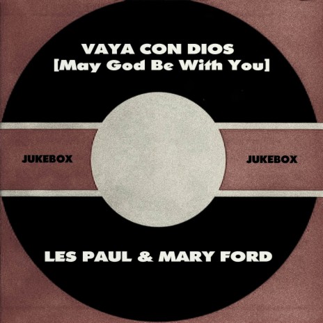 Vaya Con Dios (May God Be With You) | Boomplay Music