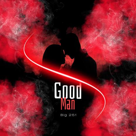 GOOD MAN | Boomplay Music