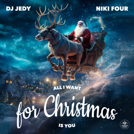 All I Want for Christmas Is You ft. Niki Four | Boomplay Music