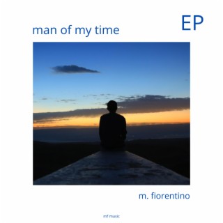 man of my time EP