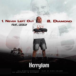 Never Left Out/Diamond