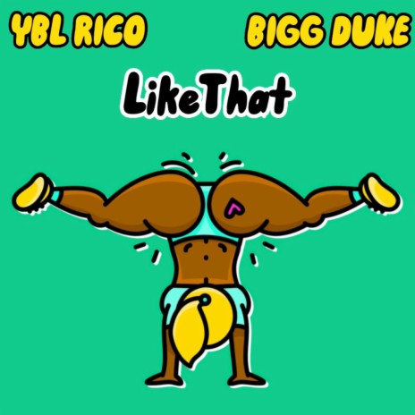 Like That ft. Bigg Duke