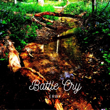 Battle Cry | Boomplay Music