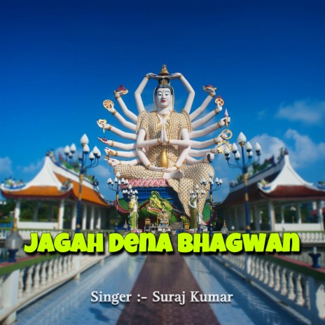 Jagah Dena Bhagwan | Boomplay Music