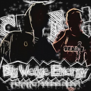 Big Wedge Energy lyrics | Boomplay Music