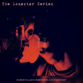The Lonestar Series, Pt. 2