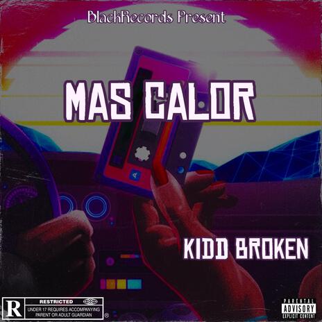 MAS CALOR | Boomplay Music