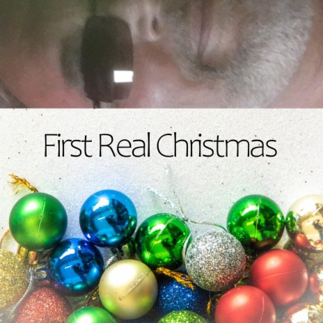 First Real Christmas | Boomplay Music