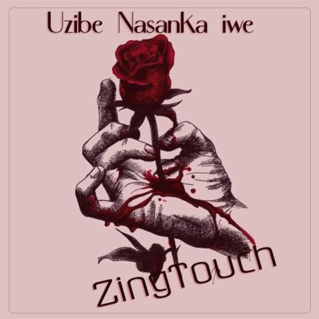 Uzibe Nasanka Iwe | Boomplay Music