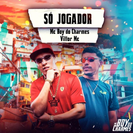 Só Jogador ft. Vittor Mc | Boomplay Music