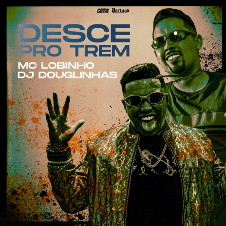 Desce pro Trem ft. Dj Douglinhas | Boomplay Music