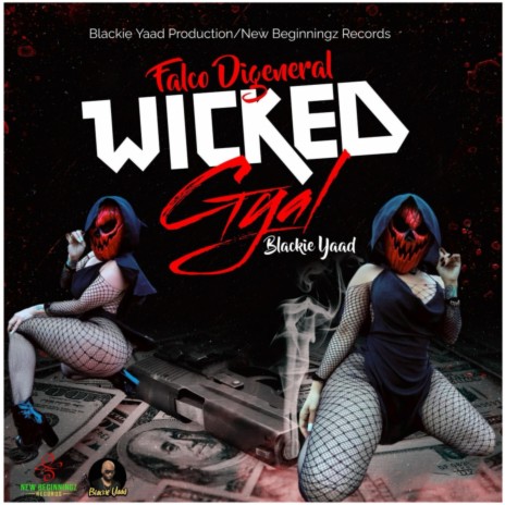 Wicked Gyal ft. Blackie Yaad | Boomplay Music