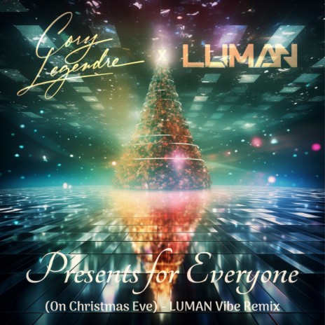 Presents for Everyone (On Christmas Eve) (Luman's Vibe Remix) | Boomplay Music