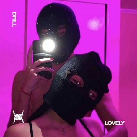 LOVELY (DRILL) ft. DRILL REMIXES & Tazzy | Boomplay Music
