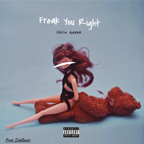 Freak You Right | Boomplay Music