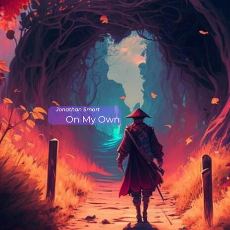 On My Own | Boomplay Music