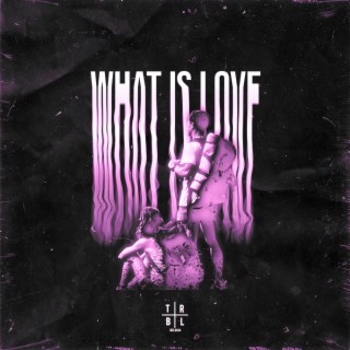 WHAT IS LOVE - TECHNO