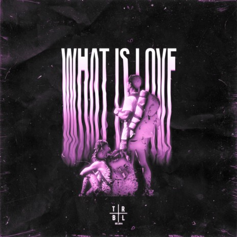 WHAT IS LOVE - TECHNO | Boomplay Music