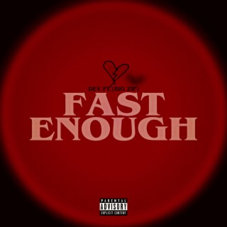 FAST ENOUGH