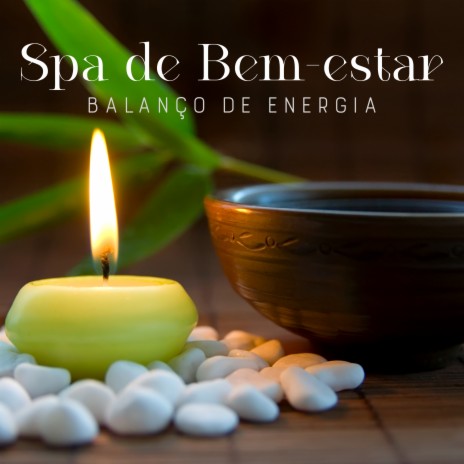 Fluxo de Energia, Alma, Corpo e Spa | Boomplay Music